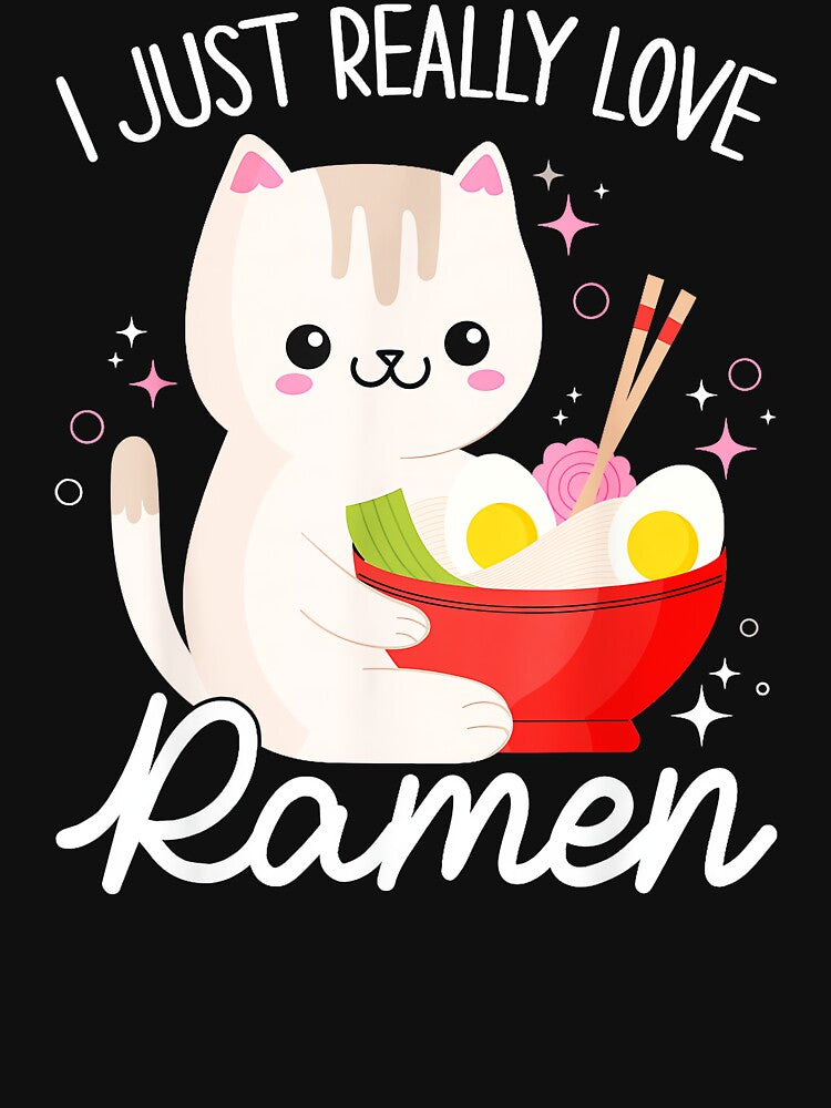 I Just Really Love Ramen Cat Lover Japanese Foodie by AmaXONIC