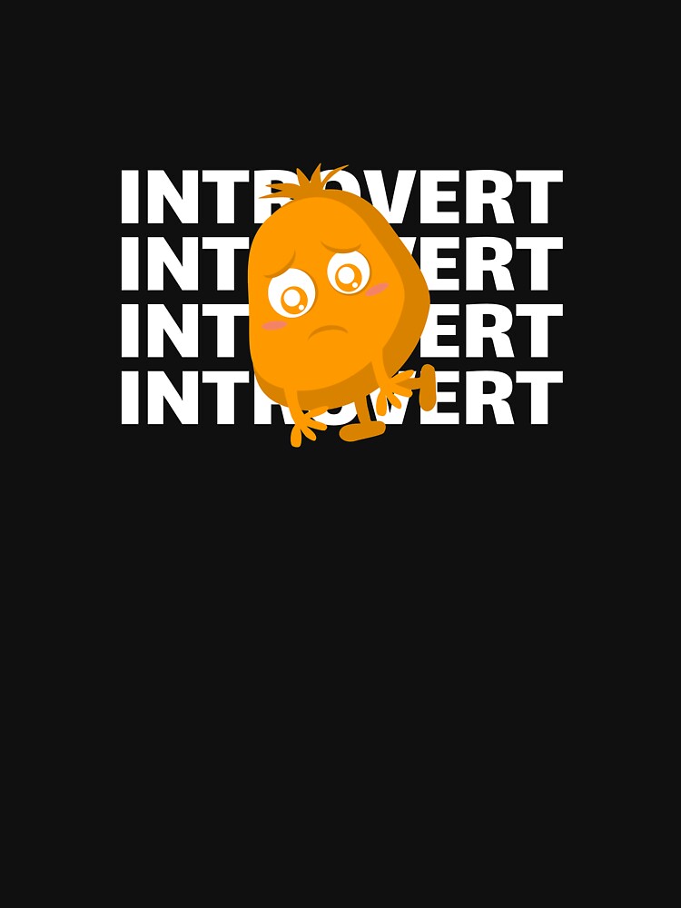Introvert - Anxiety, Antisocial by Troy Dew