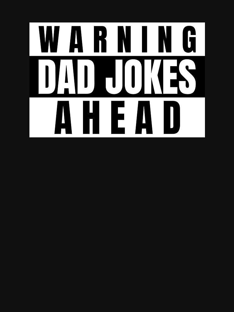 Warning: Dad Jokes Ahead by RR-Creative