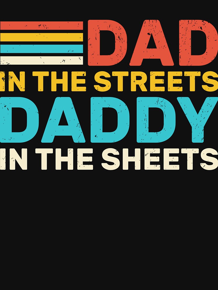 Funny Dad in the Streets Retro Father's Day Gift by KroghDs