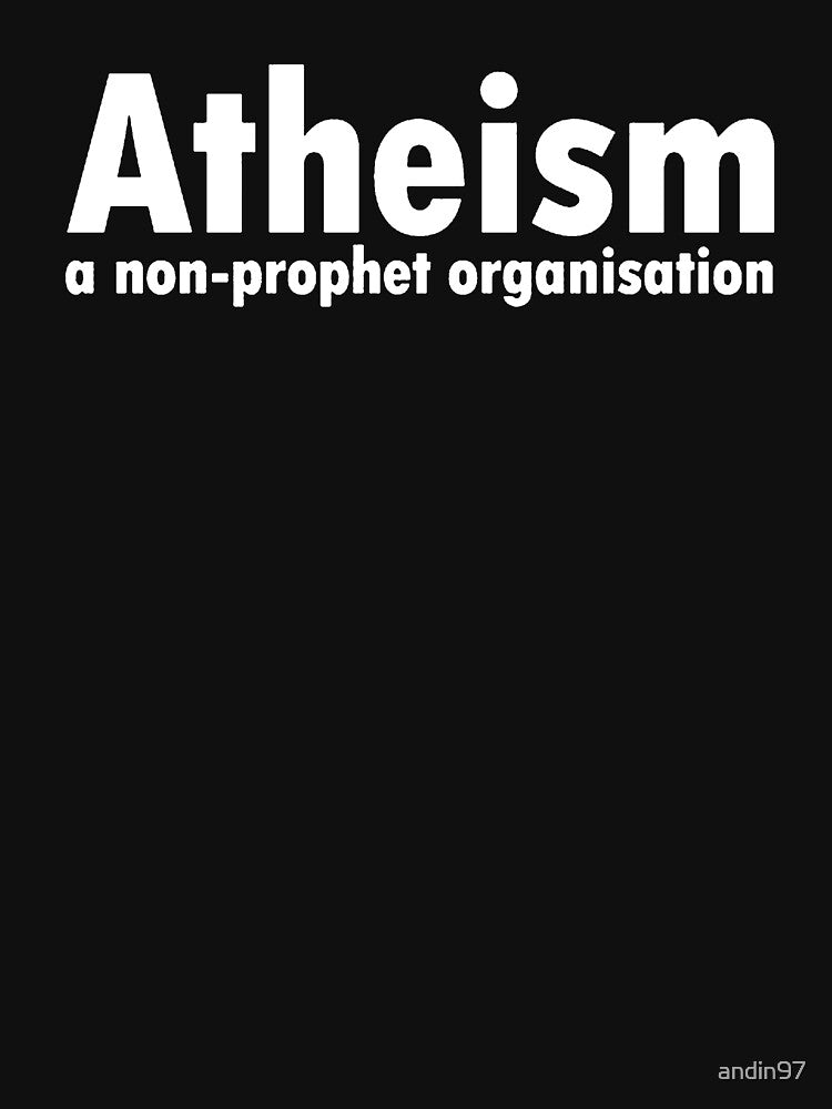 Atheism - A Non Profit Organisation by andin97