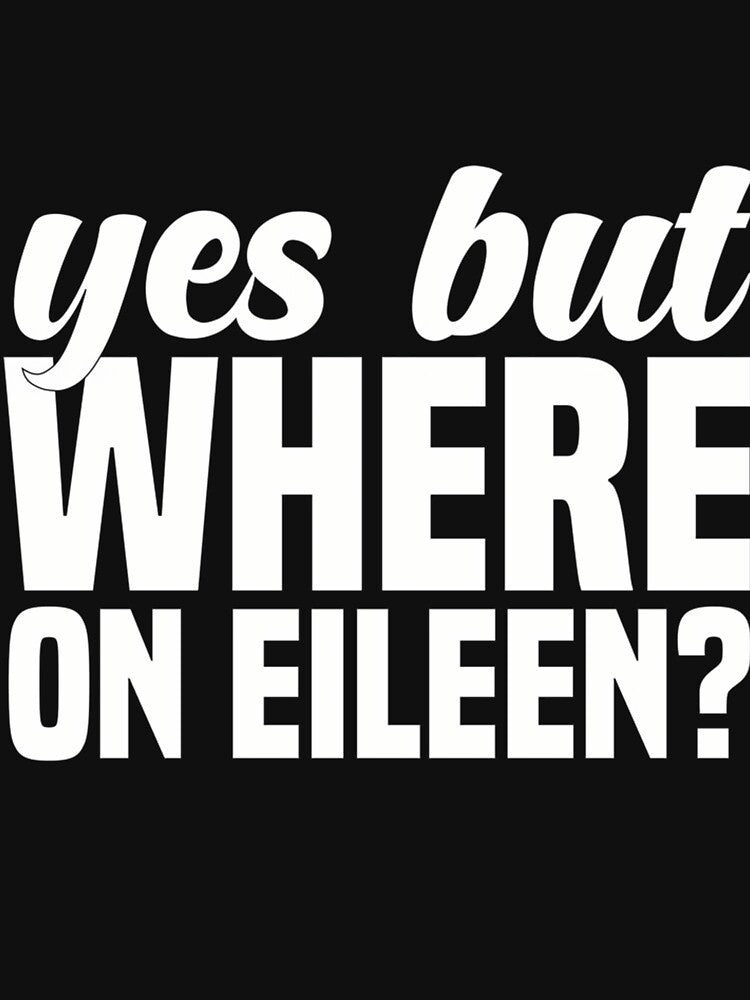 Where On Eileen by StyleTealMarqu