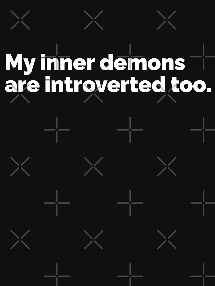 My inner demons are introverted too by 23mangoes
