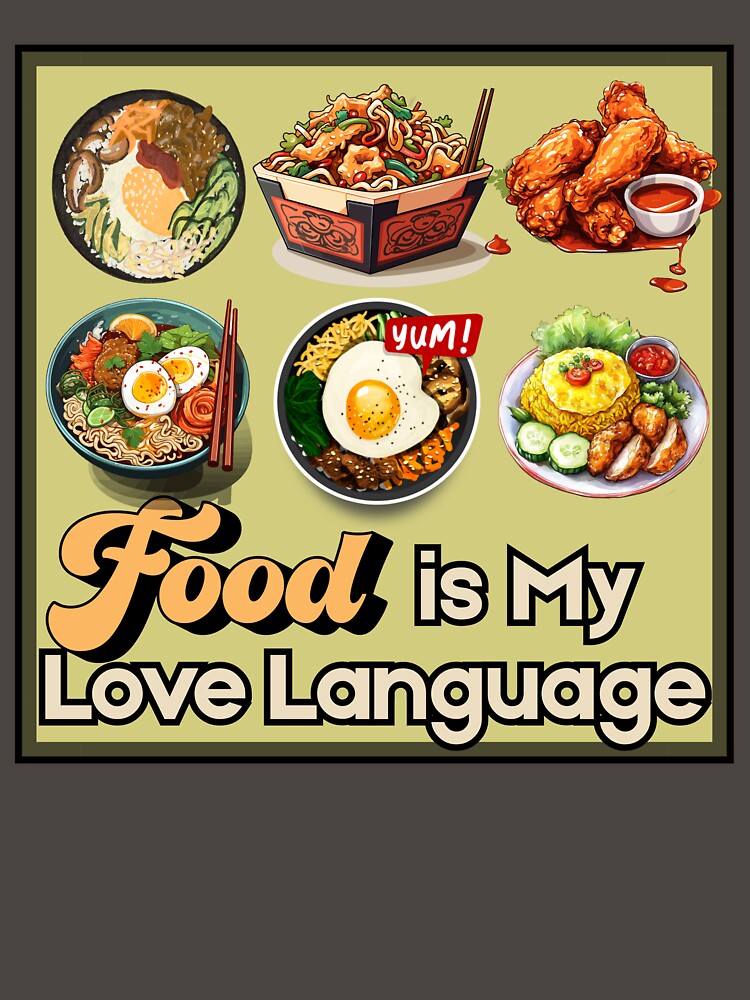 Food Is My Love Language – Cute Asian Food Illustration by Wentoo