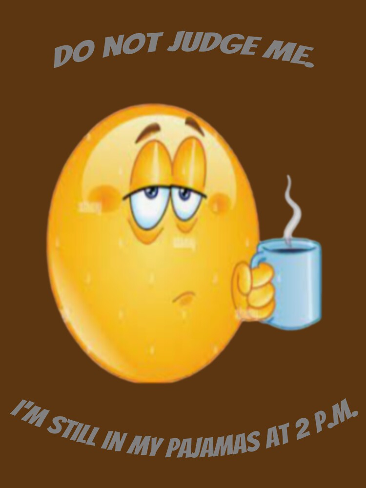 I didn't play in step. I'm still in my pajamas at 2 p.m. by Collection de trésors