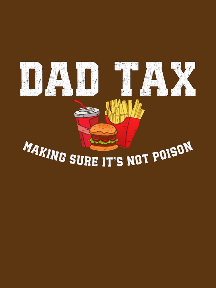 Dad-Tax-T-Shirt_85790144---Copy by Badriiiii