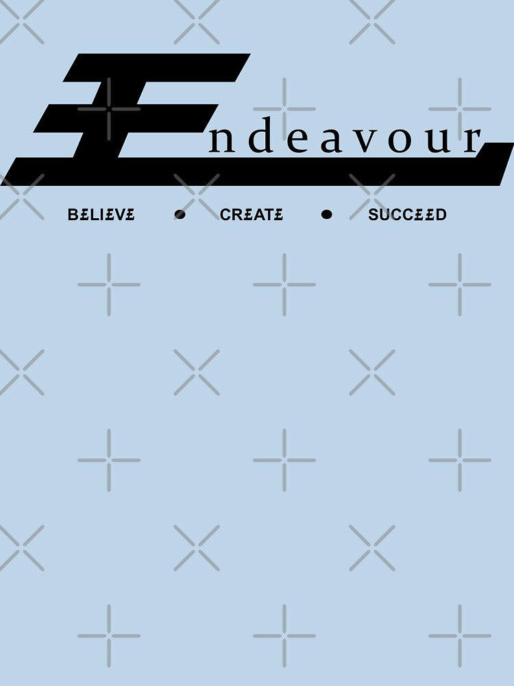 Endeavour Believe Create Succeed by Endeavour-Co