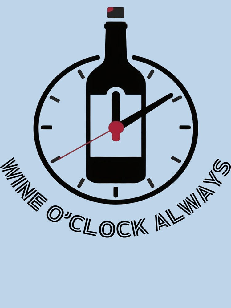 Wine O’Clock Always – Funny Wine Time Humor T-Shirt by RMTrendy
