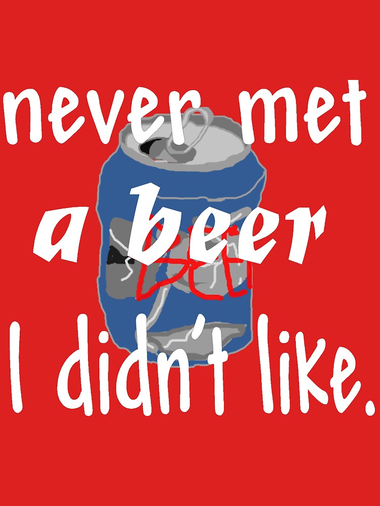never met a beer by frankshooter