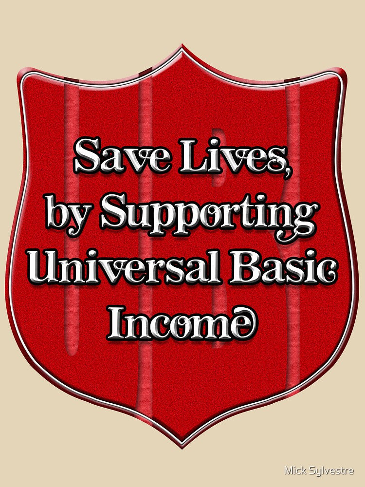 Universal Basic Income by Mick Sylvestre