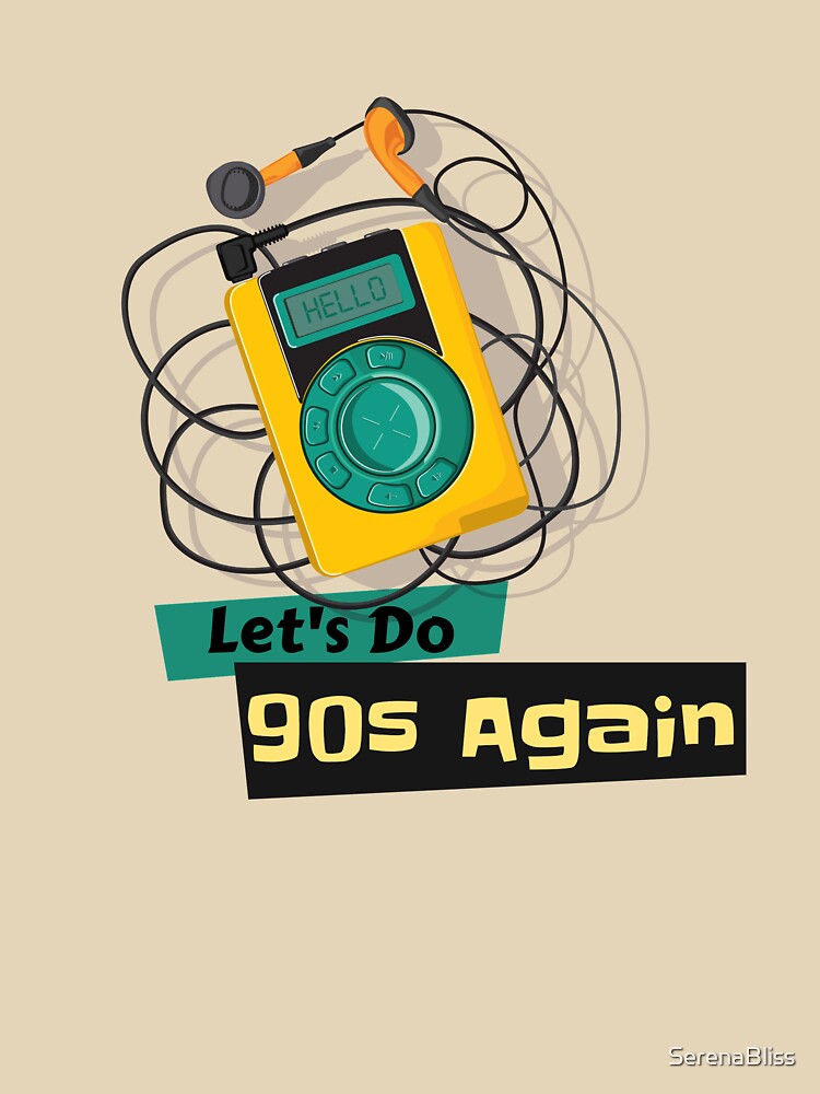Let's Do 90s Again by SerenaBliss