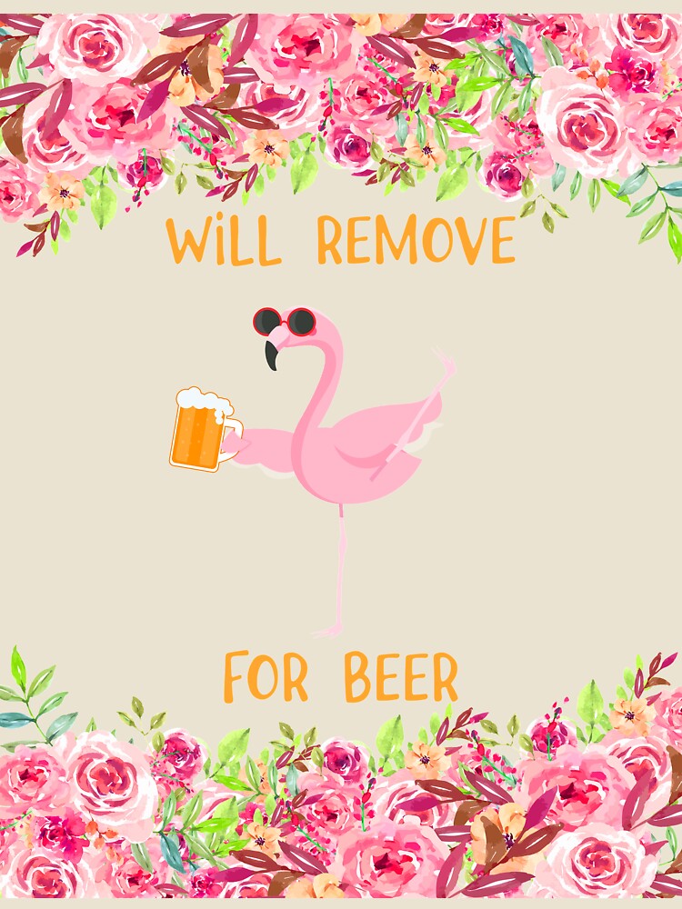 FLAMINGO WILL REMOVE FOR BEER by HayleyAnn79