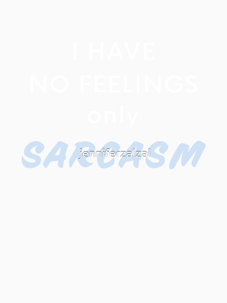 Just Sarcasm by jenniferzalzal