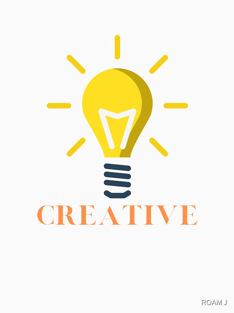 Be creative! by ROAM J