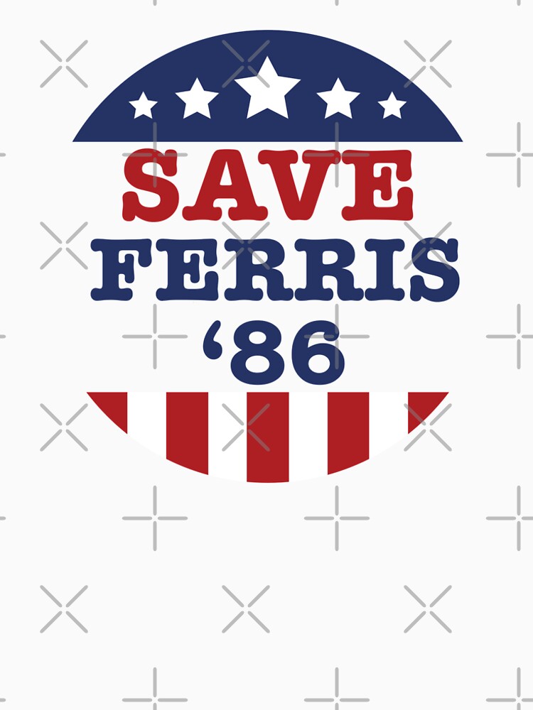Save Ferris by Black Cat Tees