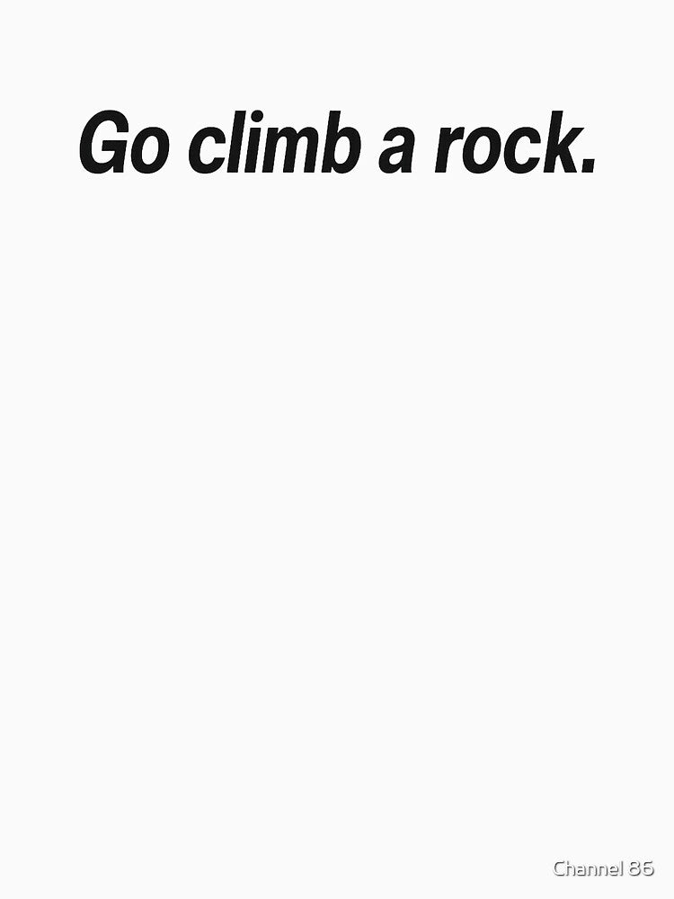 Go Climb a Rock by Channel 86