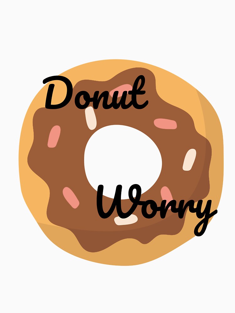 Donut worry by Haven_Wear
