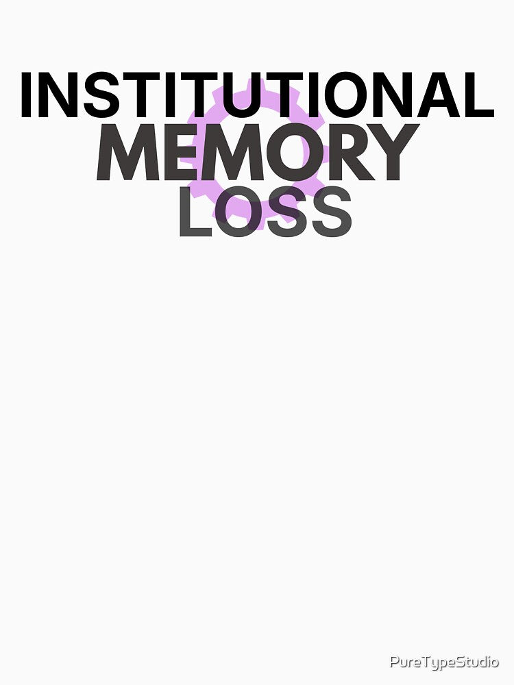 The Creative Cycle: Institutional Memory Loss by PureTypeStudio