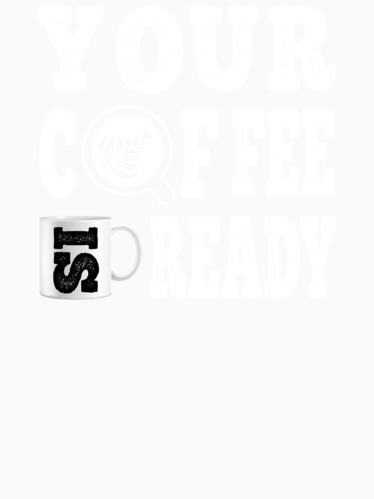 Your Coffee Is Ready,  Your Fee Is Ready ;) by Zynvult