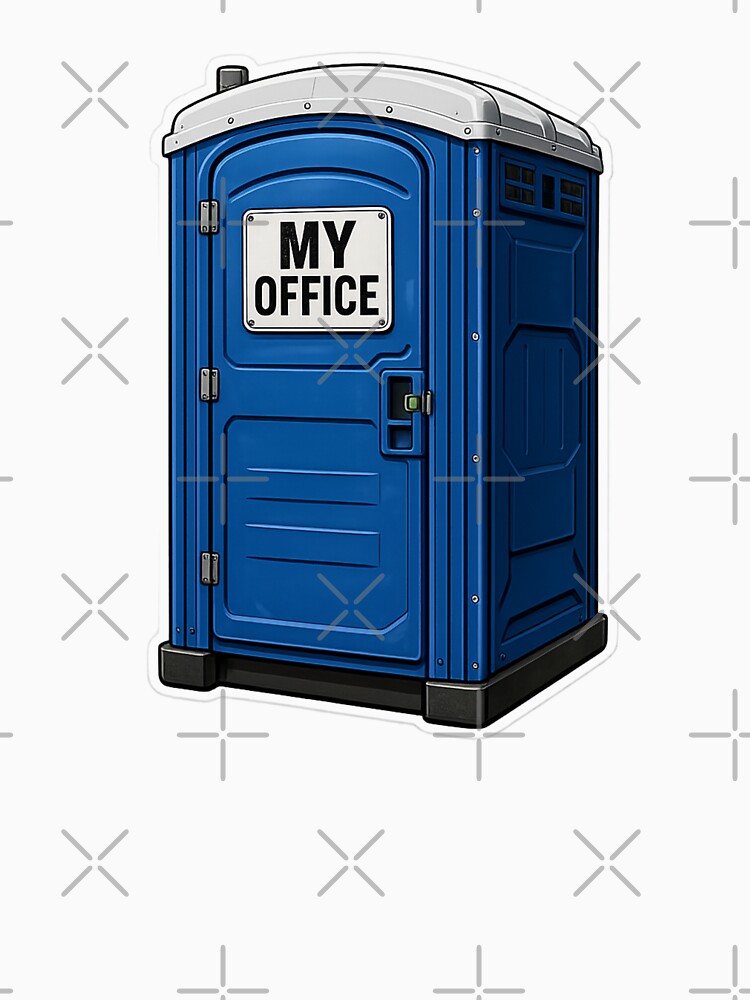 My Office – Portable Toilet Humor Design by ITSimagination