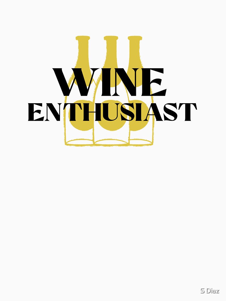 Wine Enthusiast by S Diaz