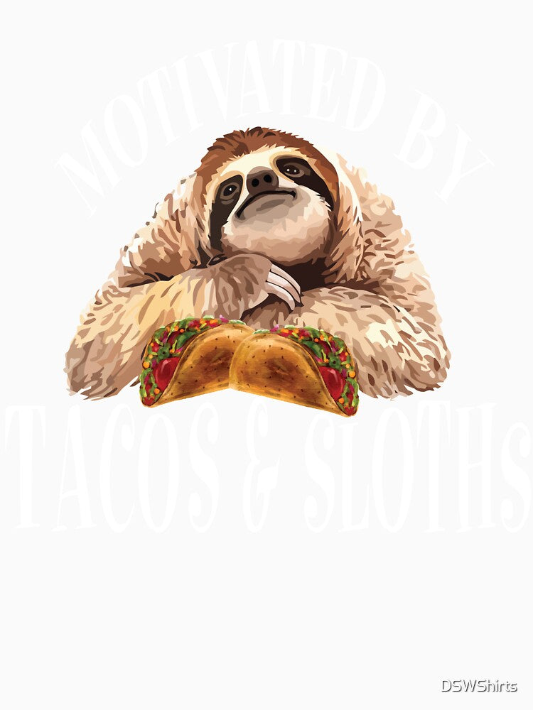 Motivated By Tacos And Sloths Taco Tshirt Funny Sloth T-Shirt by DSWShirts