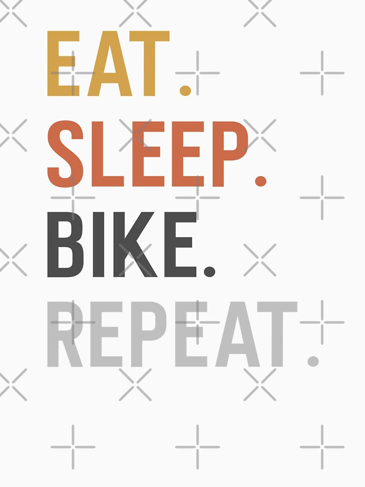 Eat Sleep Bike Repeat by Picasmus Tees