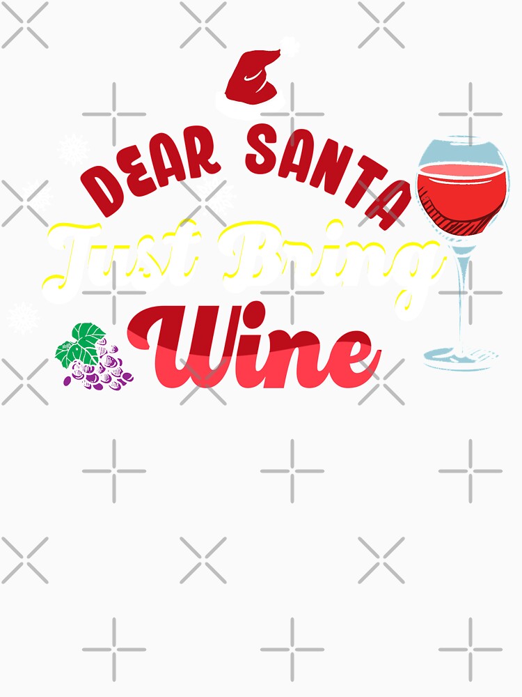 Dear Santa Just Bring Wine | Wine Lovers Christmas List by Dancing Dolphin Crafts