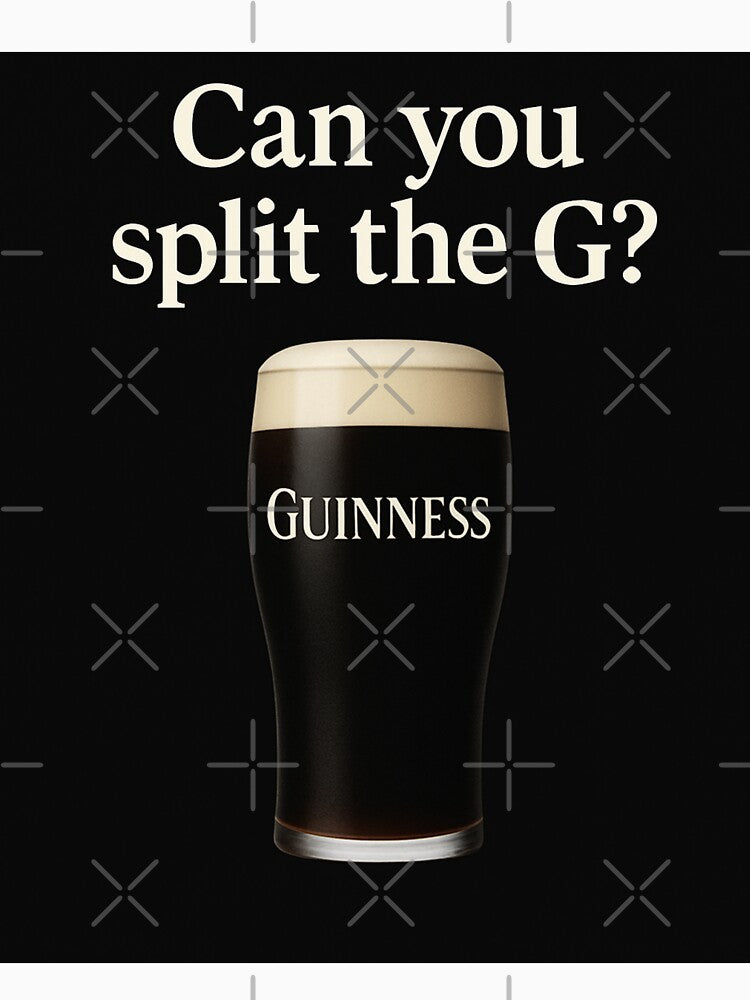 Can You Split the G? Guinness Pint Design by ViralByDesign