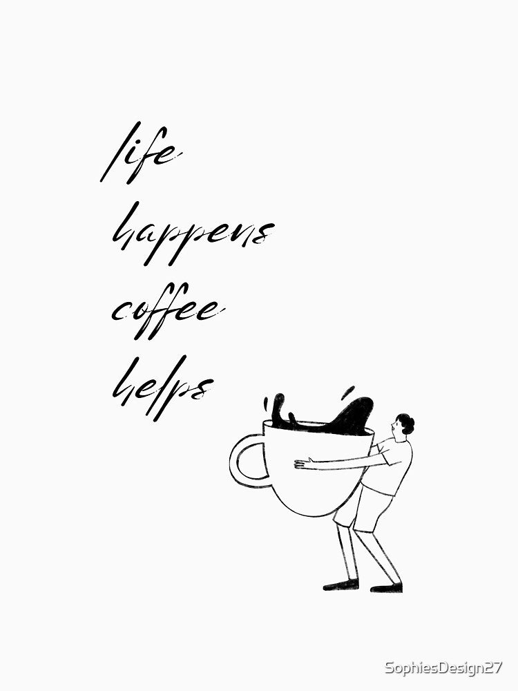 A saying about coffee by SophiesDesign27