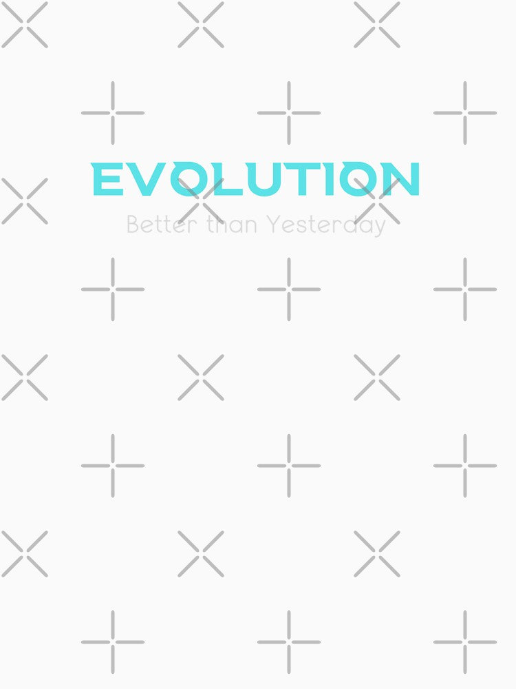 Evolution - Better than Yesterday by StudioRedKoala