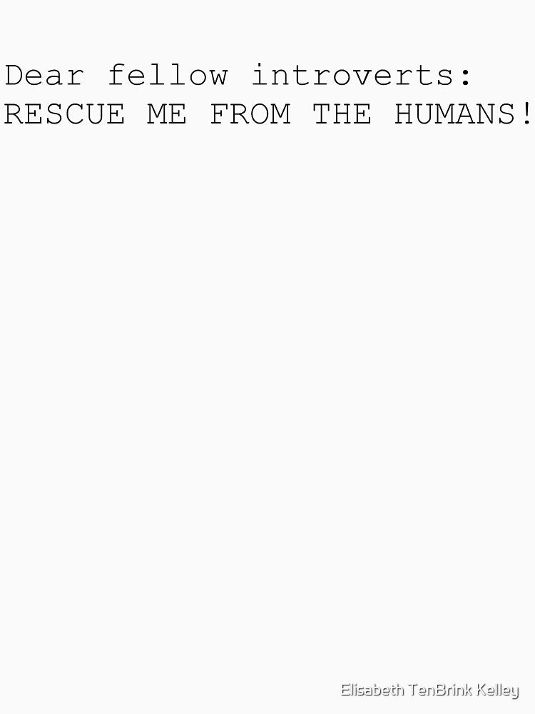 Rescue me from the humans! by Elisabeth TenBrink Kelley