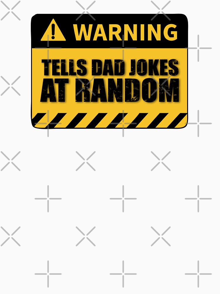 warning dad jokes at random by StylishDesigns_ByJohn