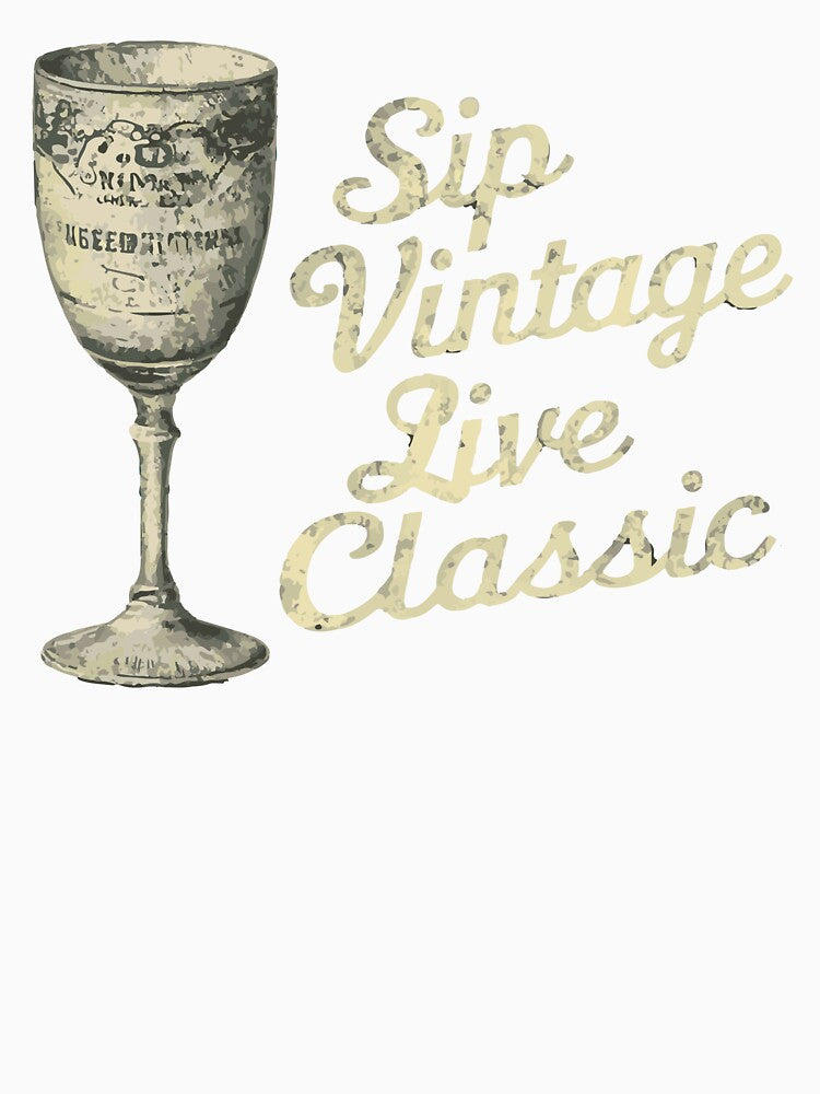 Sip Vintage Live Classic by WineandWear