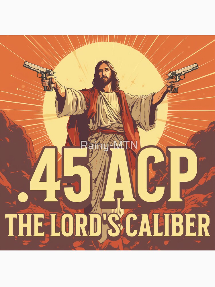 45 ACP The Lord's Caliber by Rainy-MTN