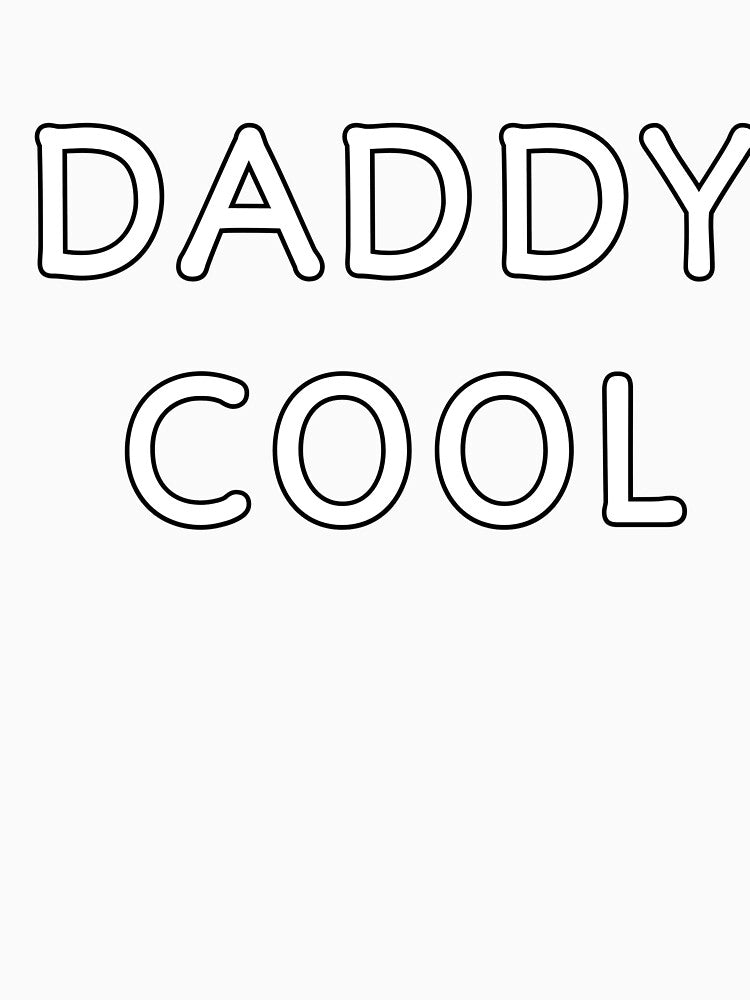 Daddy cool by MKshoper