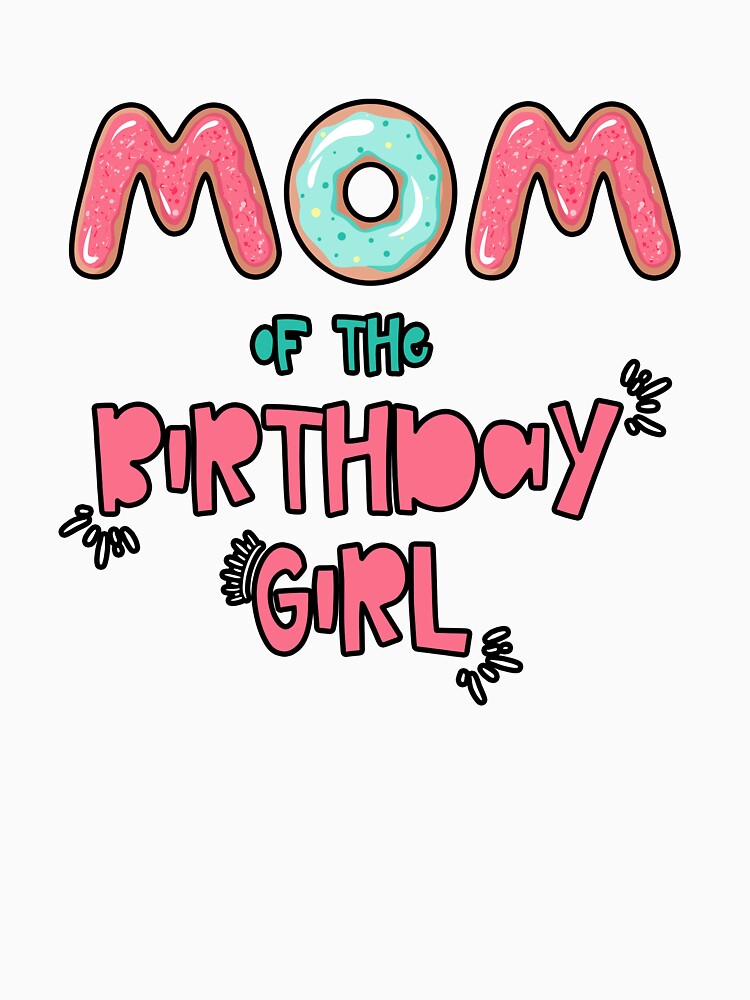 Mom of the Birthday Family Donut theme by SwankyFine