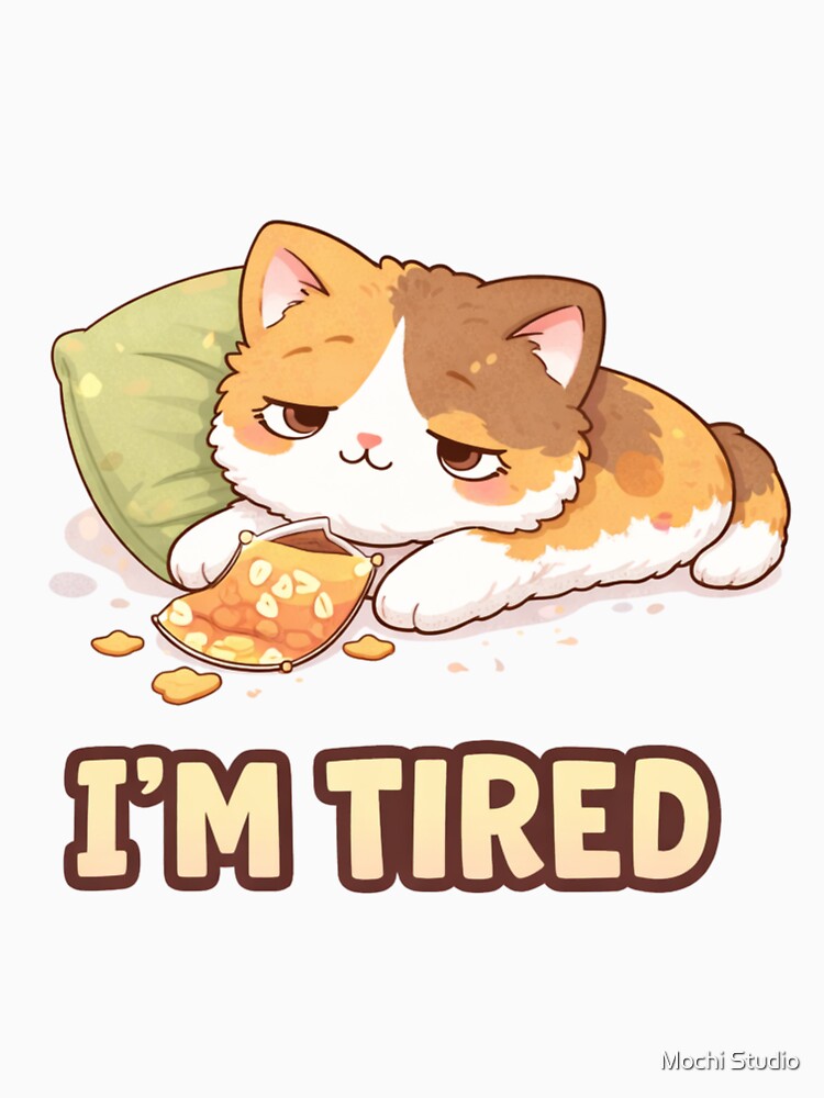 Mochi Cozy Cat – I’m Tired by Mochi Studio