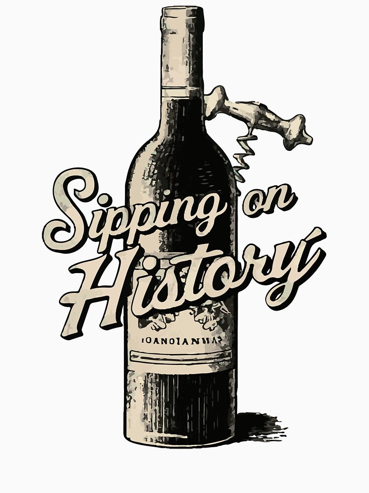 Sipping On History by WineandWear