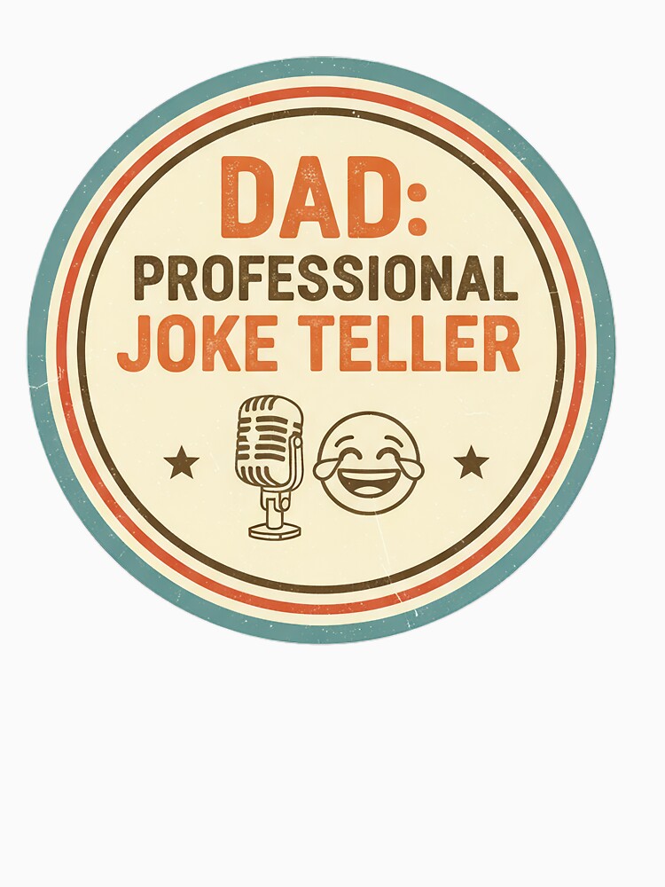 Dad Professional Joke Teller Badge by Teeny Quities