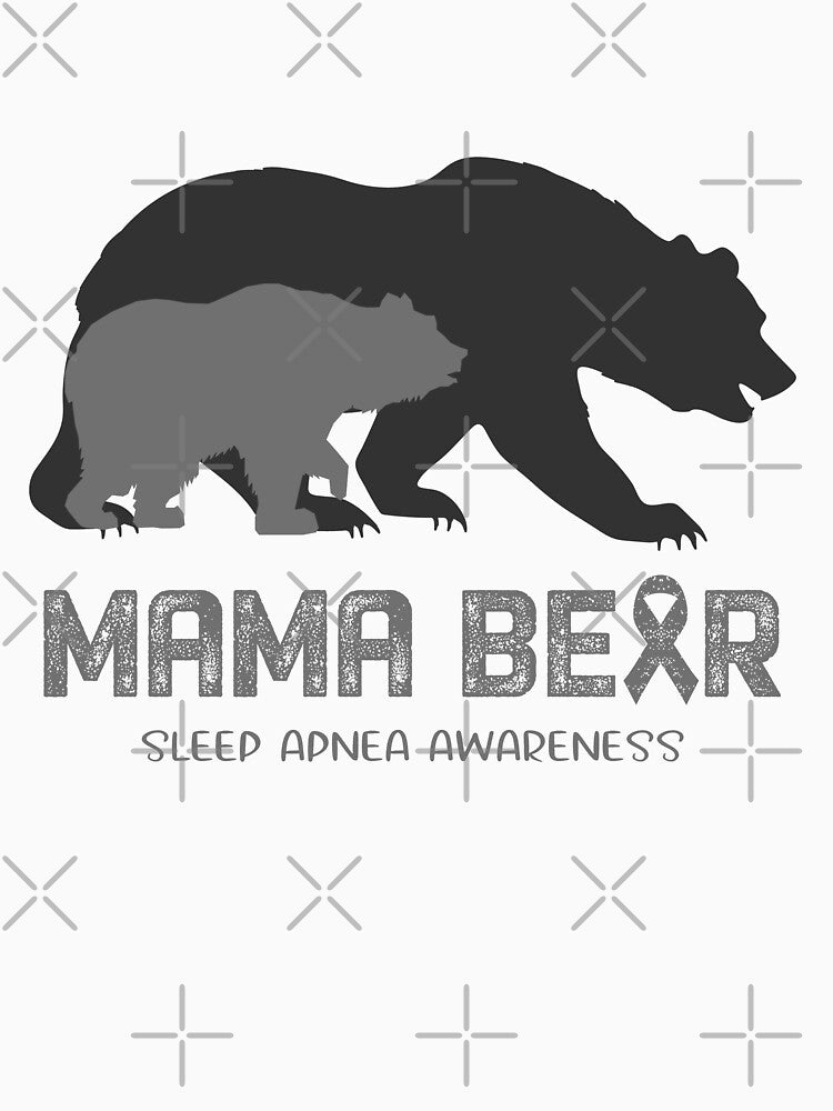 Sleep Apnea Awareness Mama Bear Support Sleep Apnea by Victormoratalla