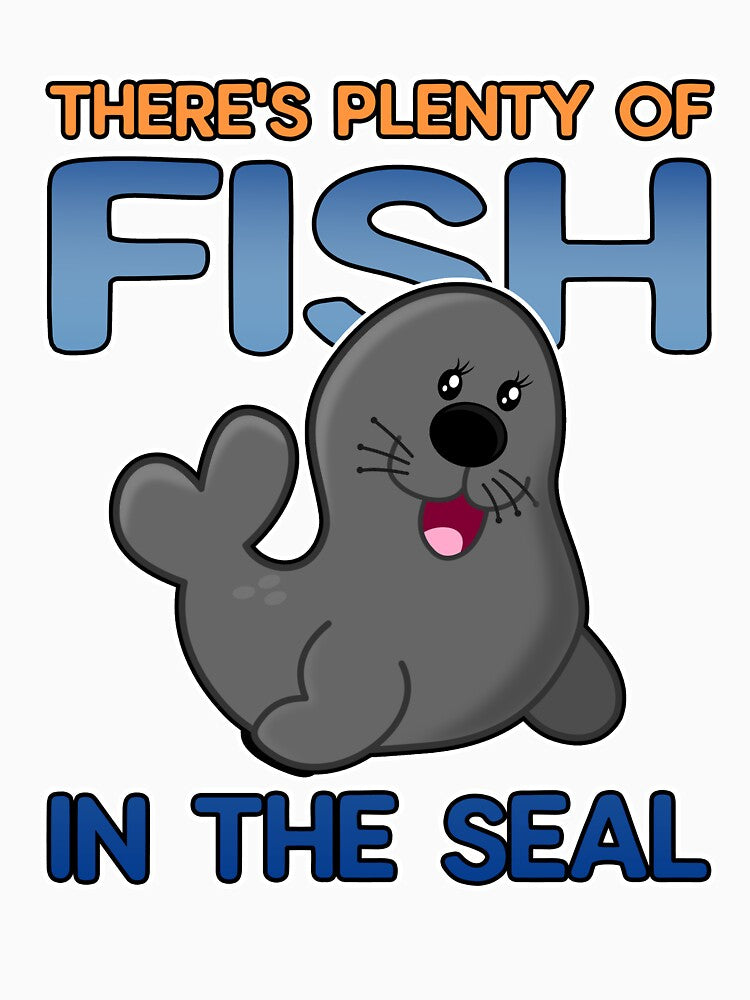 Plenty of Fish In The Seal Animals Pun Sea Ocean Marine Biologist Funny by sillyquestions