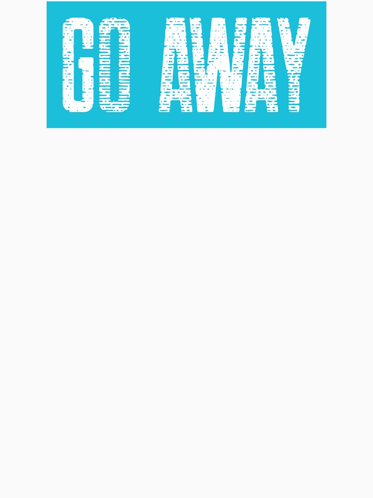 Go Away by spokoandstuff