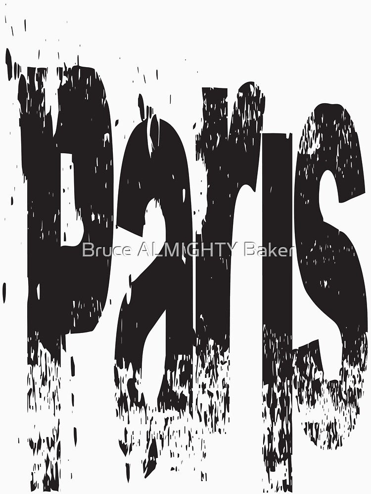PARIS GRUNGE Pop Art by Bruce ALMIGHTY Baker