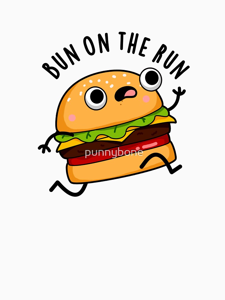 Bun On The Run Funny Burger Puns by punnybone