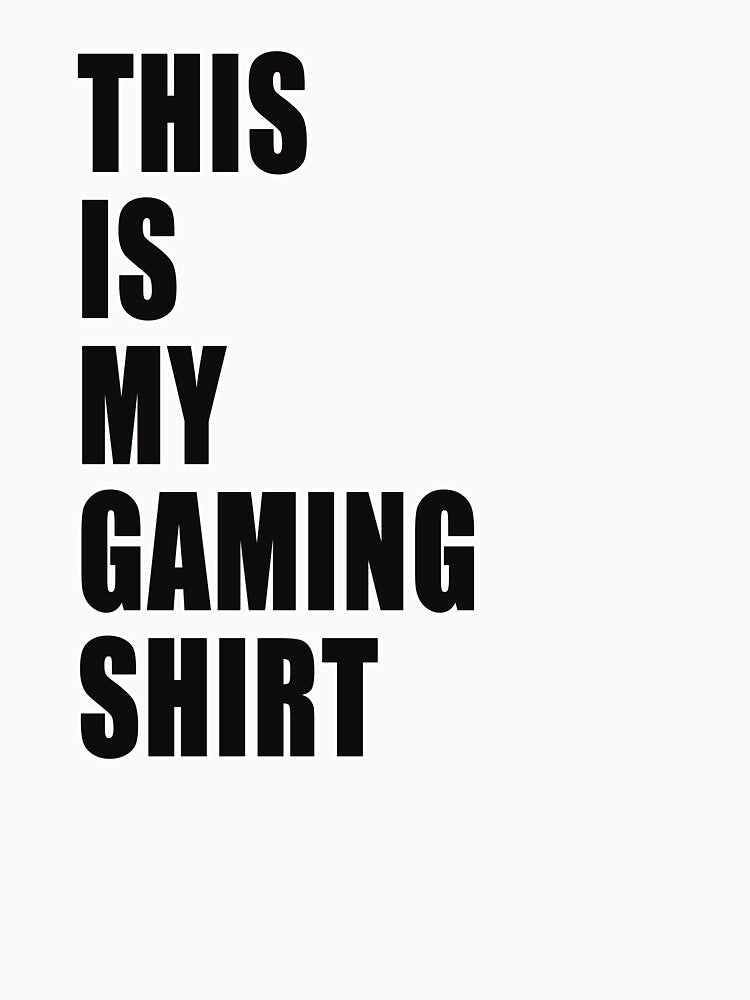 This Is My Gaming Shirt Funny Nerd Gamer Dad Joke Design by Jason Gilbert