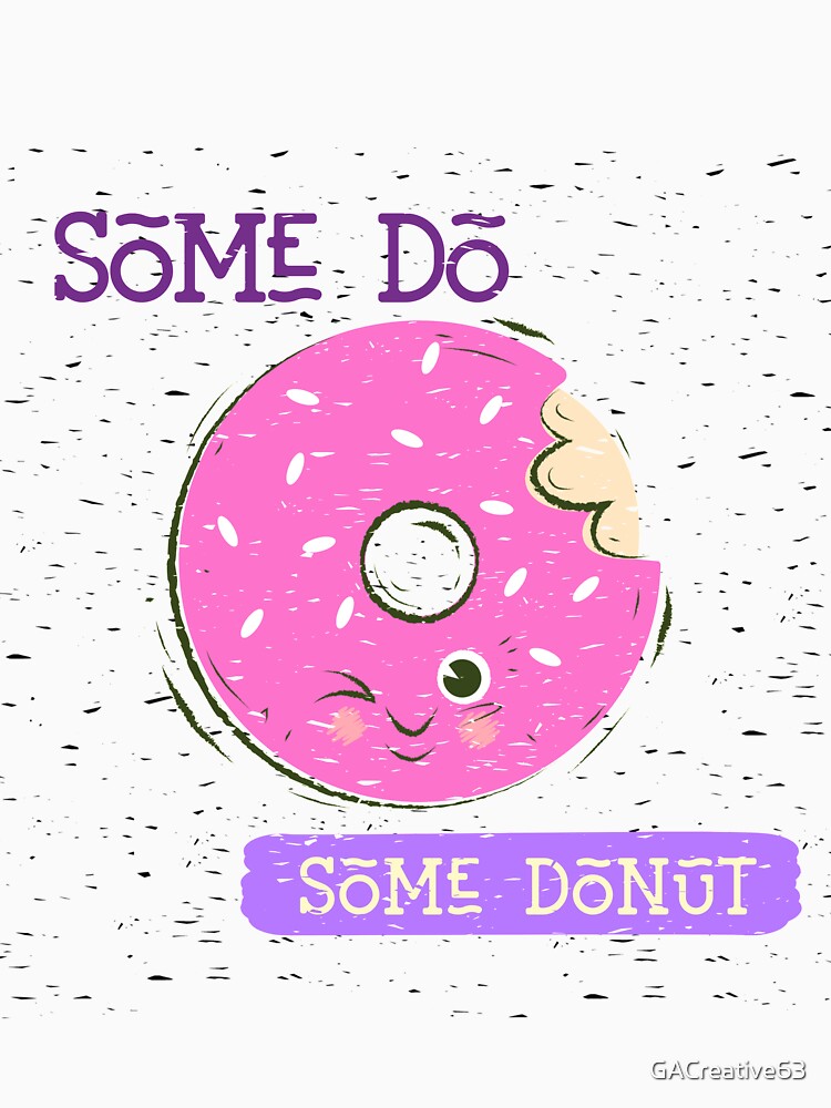 Some Do-Some Donut by GACreative63