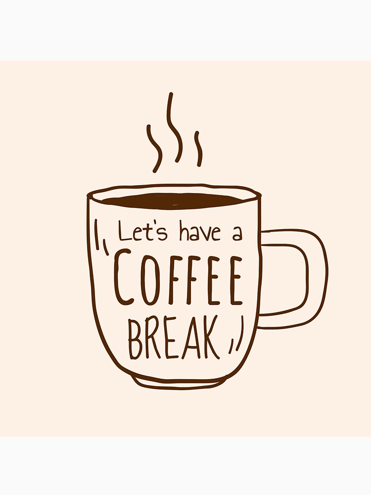 Let's Have a Coffee Break by newburyboutique