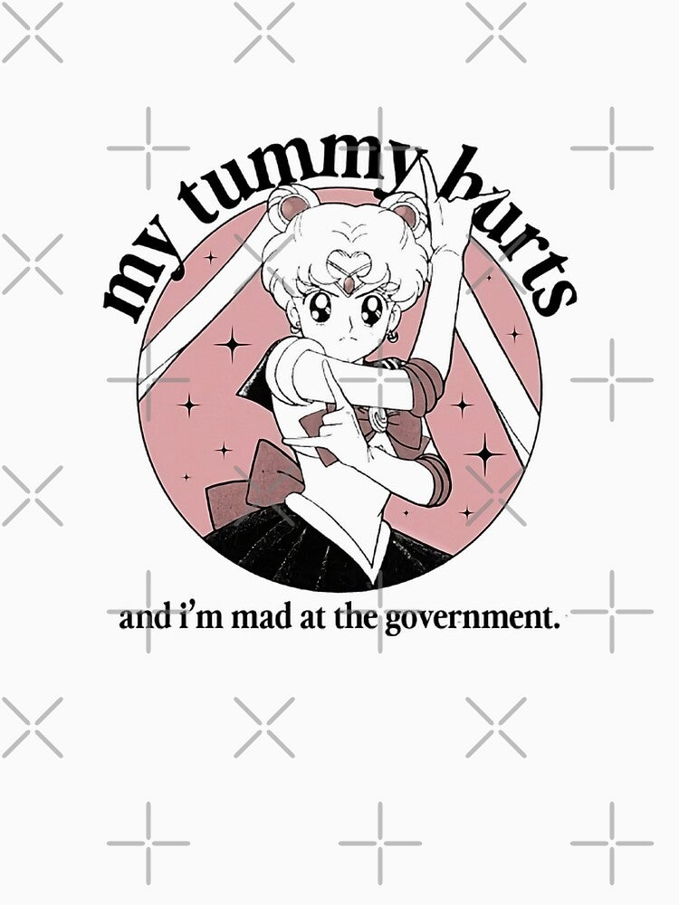 Sailor Moon Funny Meme – My Tummy Hurts Political Anime Aesthetic by AS94 Creative Designs