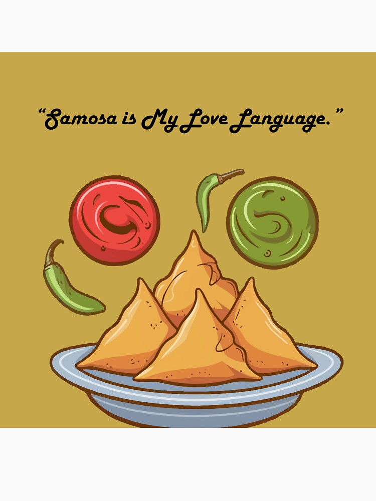 Samosa Is My Love Language – Funny Indian Food Lover Quote Illustration by PRFashions